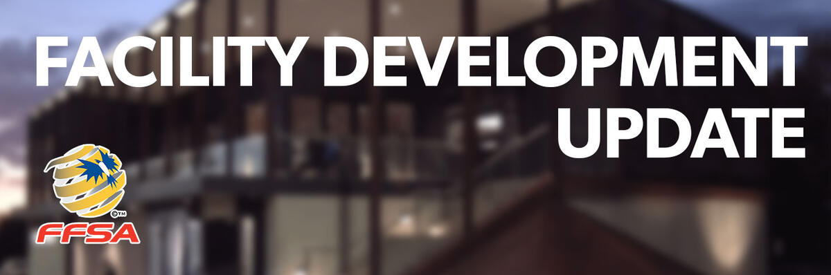Facility Development Update